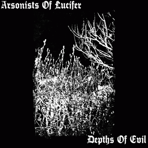 Arsonists Of Lucifer : Depths of Evil
